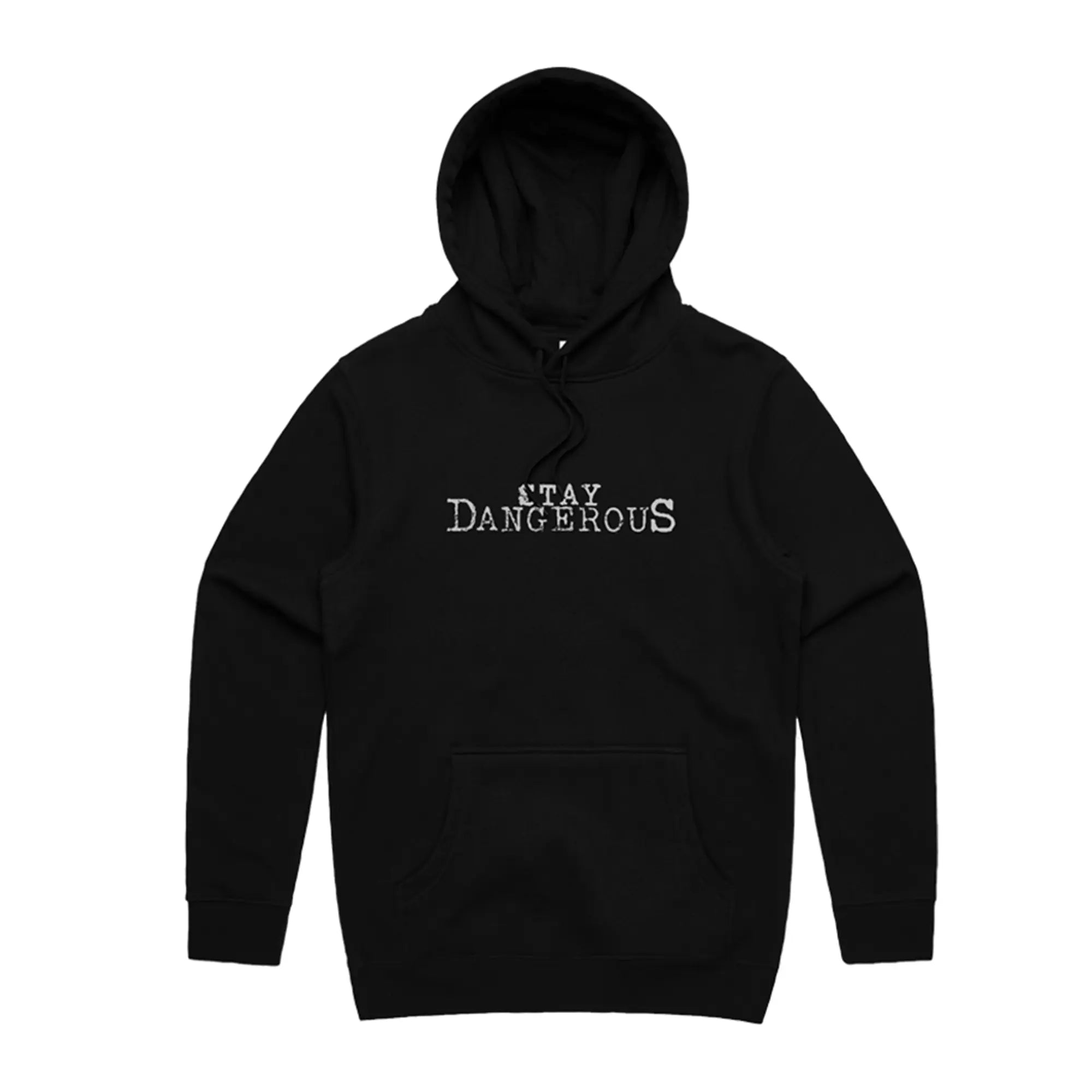 Stay Dangerous - Hoodie